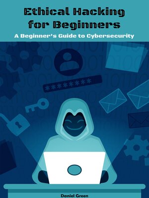 cover image of Ethical Hacking for Beginners